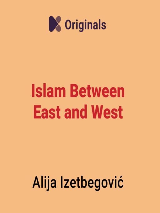 Title details for الإسلام بين الشرق والغرب (Islam between East and West) by كتاب صوتي - Available